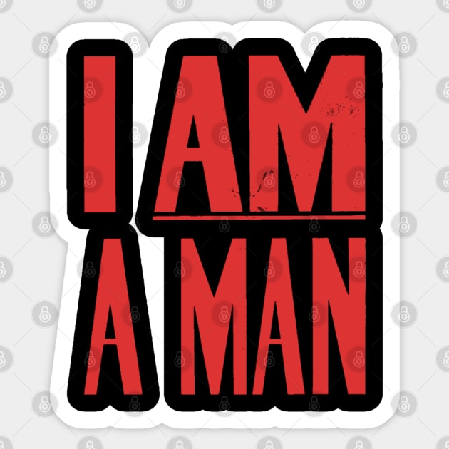 I Am A Man, Civil Rights, Black History Sticker by UrbanLifeApparel
